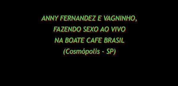  SetSexVideos - Anny Fernandez e Vagninho fazendo sexo na boate Café Brasil - Cosmópolis, SP - Trailer